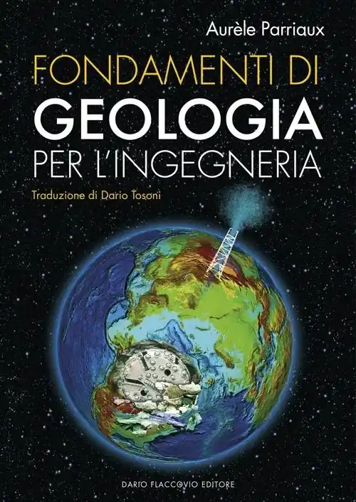 Non Perdere Fondamenti di geologia per l‘ingegneria. Con CD-ROM
