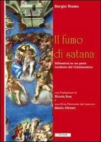 Il fumo di Satana. Riflessioni su un gesto fondante del cristianesimo Sconto