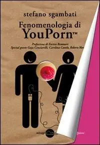Promozione Fenomenologia di Youporn
