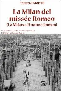 Miglior Prezzo La Milan del missée Romeo (La Milano di nonno Romeo)