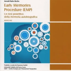 Early memories procedure (EMP). Un test proiettivo della memoria autobiografica. Manuale Spedito Oggi