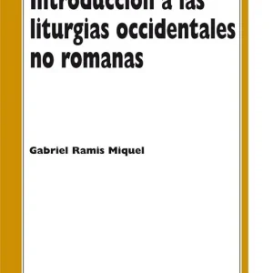Introducción a las liturgias occidentales no romanas Prezzo Conveniente
