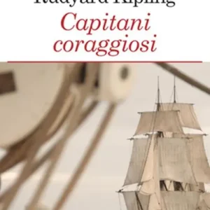 Capitani coraggiosi. Ediz. integrale. Con Segnalibro Saldi