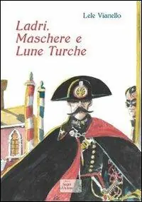 Reso Gratuito Ladri, maschere e lune turche