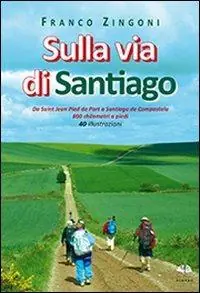 Sulla via di Santiago Ultima Occasione