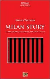 Milan story. La leggenda rossonera dal 1899 a oggi Prezzo Basso