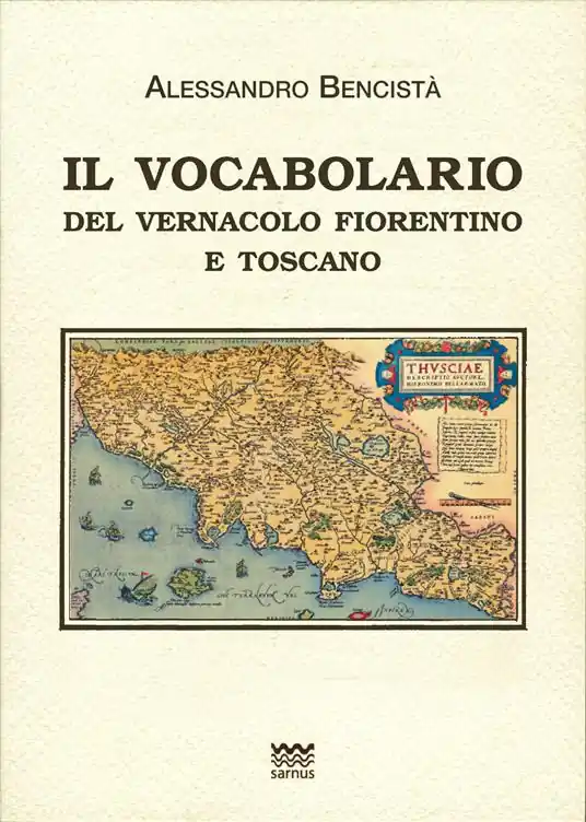 Il vocabolario del vernacolo fiorentino e toscano Offerta