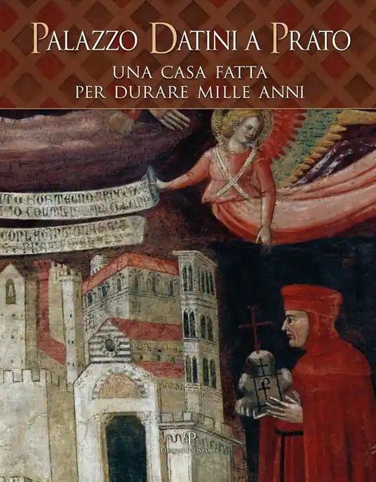 Palazzo Datini a Prato. Una casa fatta per durare mille anni. Ediz. illustrata Di Tendenza