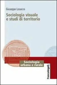 Must-Have Sociologia visuale e studi di territorio