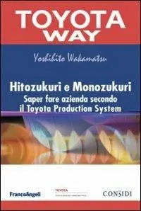 Affare Hitozukuri e Monozukuri. Saper fare azienda secondo il Toyota Production System
