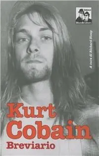Economico Kurt Cobain. Breviario