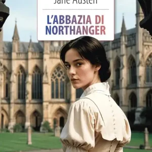 Compra Adesso L‘Abbazia di Northanger. Ediz. integrale. Con Segnalibro