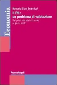 Promozione Esclusiva Il PIL un problema di valutazione. Dai primi tentativi di calcolo ai giorni nostri