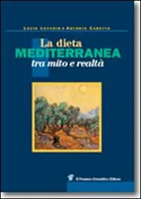 La dieta mediterranea tra mito e realtà Compra Online