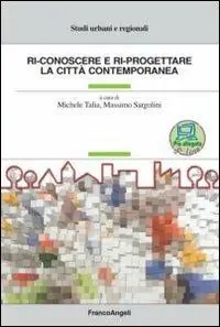 Ultimissimo Modello Ri-conoscere e ri-progettare la città contemporanea