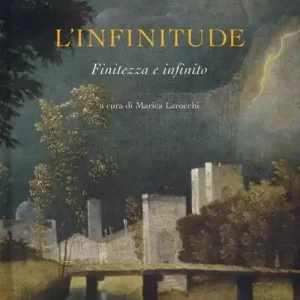 Ordina Subito L‘infinitude. Finitezza e infinito. Ediz. italiana e francese