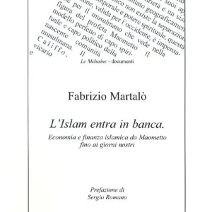 L‘Islam entra in banca. Ecomomia e finanza islamica da Maometto fino ai giorni nostri Soddisfatti O Rimborsati