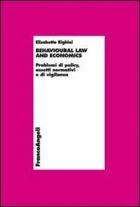 Offerta Behavioural law and economics. Problemi di policy, assetti normativi e di vigilanza