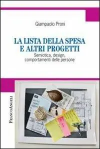 Economico La lista della spesa e altri progetti. Semiotica, design, comportamenti delle persone