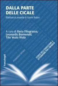 Dalla parte delle cicale. Riletture al presente di Gianni Rodari Offerta Limitata