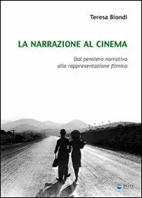 La narrazione al cinema. Dal pensiero narrativo alla rappresentazione filmica Direttamente Dal Produttore