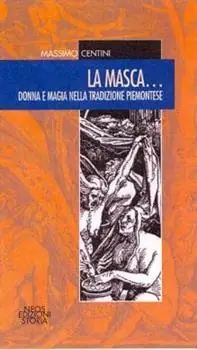 La masca... Donna e magia nella tradizione piemontese Spedizione Espresso