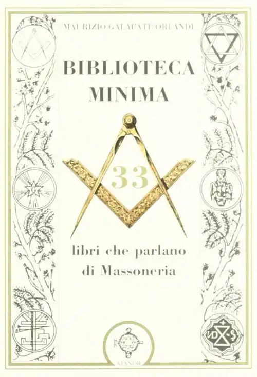 Biblioteca minima. 33 libri che parlano di massoneria Offerta Lampo