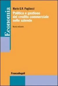 Politica e gestione del credito commerciale nelle aziende Offerta