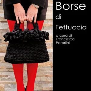 Borse di fettuccia. Ediz. illustrata Prezzo Basso