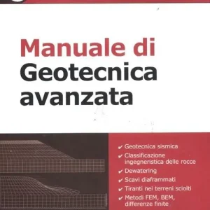 Manuale di geotecnica avanzata Compra Online