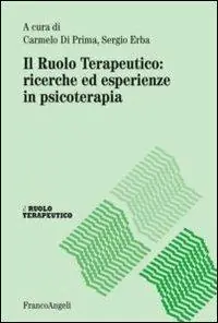 Vendita Finale Il ruolo terapeutico ricerche ed esperienze in psicoterapia