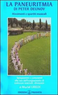 La Paneuritmia di Peter Deunov. Movimenti e partitura musicale Compra Online
