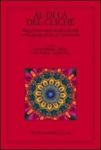 Al di là del cliché. Rappresentazioni multiculturali e transgeografiche del femminile Professionale