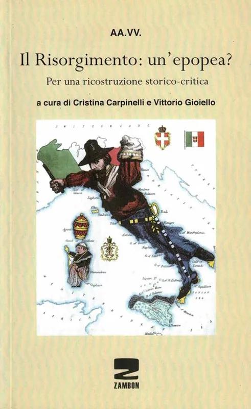 Esclusivo Il Risorgimento un‘epopea? per una ricostruzione storico-critica