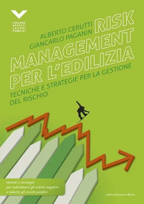Risk management per l‘edilizia. Tecniche e strategie per la gestione del rischio Bestseller