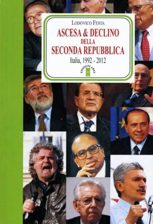 Ascesa & declino della Seconda Repubblica. Dal 1992 al 2012 Prezzo Ridotto