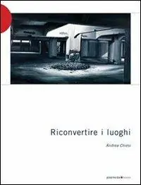Offerta Riconvertire i luoghi