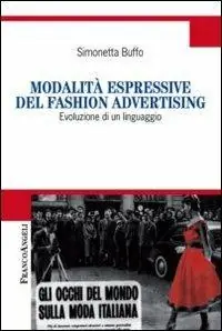 Modalità espressive del fashion advertising. Evoluzione di un linguaggio Sconto