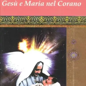 Prezzo Conveniente Gesù e Maria nel Corano