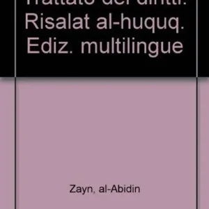 Trattato dei diritti. Risalat al-huquq. Ediz. multilingue Più Venduto