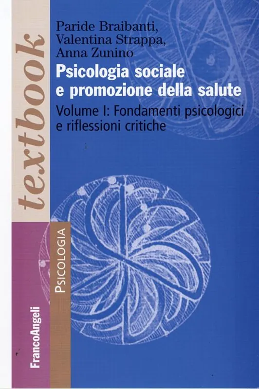 Soddisfatti O Rimborsati Psicologia sociale e promozione della salute. Vol. 1 Fondamenti psicologici e riflessioni critiche