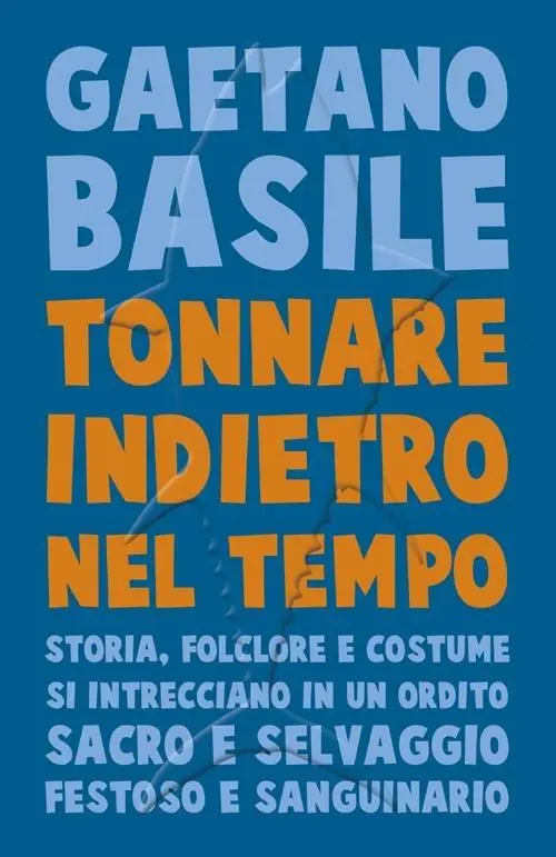 Tonnare indietro nel tempo. Storia, folclore e costume si intrecciano in un ordito sacro e selvaggio festoso e sanguinario Bestseller