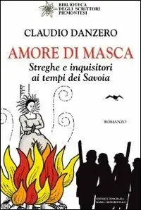 Amore di Masca. Streghe e inquisitori ai tempi dei Savoia Promo Stagionale