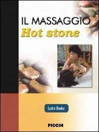 Il massaggio hot stone. Un approccio tridimensionale Acquista Ora