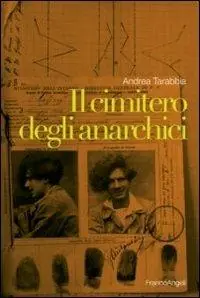 Il cimitero degli anarchici Subito Disponibile