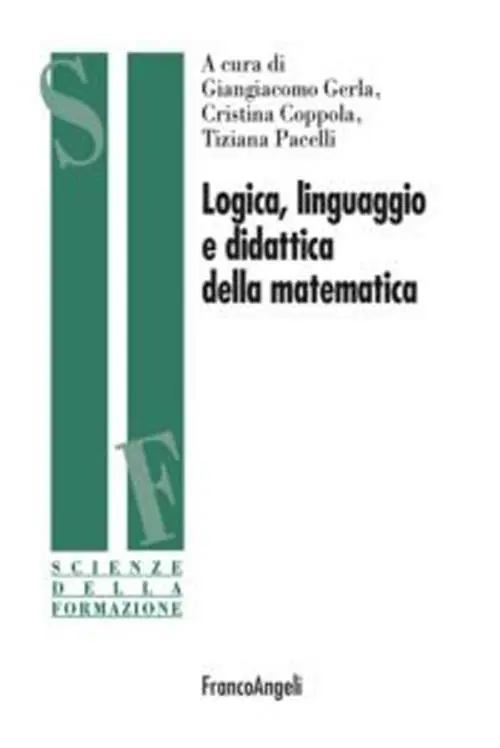 Spedito Oggi Logica, linguaggio e didattica della matematica