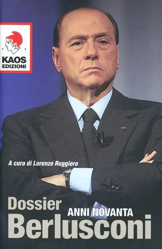 Dossier Berlusconi. Anni Novanta Saldi