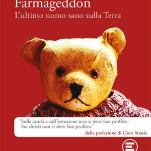 Offerta Del Giorno Farmageddon. L‘ultimo uomo sano sulla terra