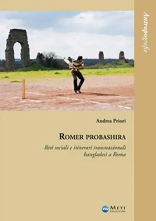 Romer probashira. Reti sociali e itinerari transnazionali bangladesi a Roma Economico