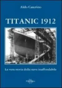 Titanic 1912. La vera storia della nave inaffondabile Promozione